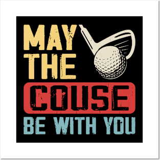 May The Couse Be With You T Shirt For Women Men Posters and Art